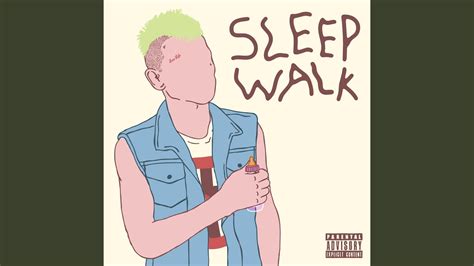 Sleep Walk Youtube