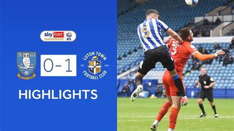 Sheffield Wednesday V Luton Town Extended Highlights 202021 Youtube