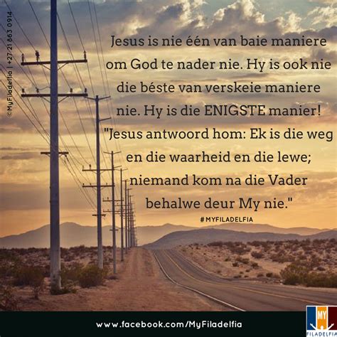 Jesus Is Nie één Van Baie Maniere Om God Te Nader Nie Hy Is Ook Nie