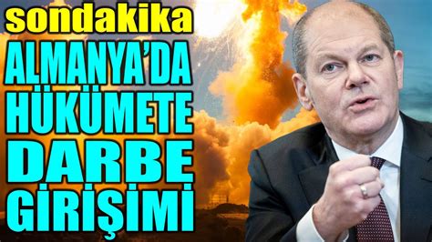 Sondakika Almanya Da H K Mete Darbe G R M Olaf Scholz Dara D T