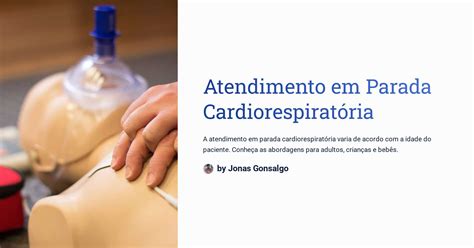 Atendimento em Parada Cardiorespiratória