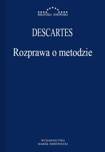 Rozprawa O Metodzie Wydawnictwo Marek Derewiecki