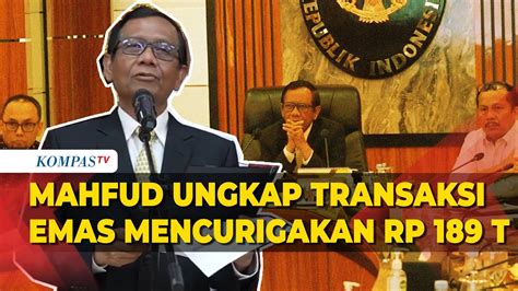 Penjelasan Mahfud MD Beberkan Modus Transaksi Emas Mencurigakan Rp 189