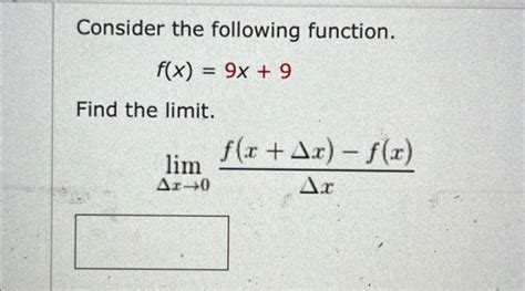 Solved Consider The Following Function F X 9x 9 Find