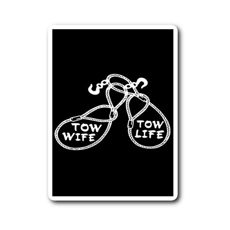 Tow Wife Tow Life Sticker Towlivesmatter