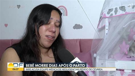 Vídeo Mãe diz que morte de bebê após parto no DF foi negligência