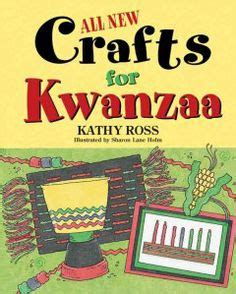 22 fun projects for kids help them learn about Kwanzaa. Holidays Around ...