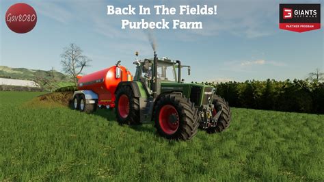 Back In The Fields Purbeck Farm Farming Simulator Youtube