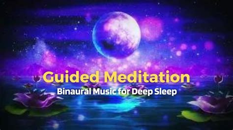 Guided Meditation With Binaural Music For Deep Sleep 🌙 Tranquil