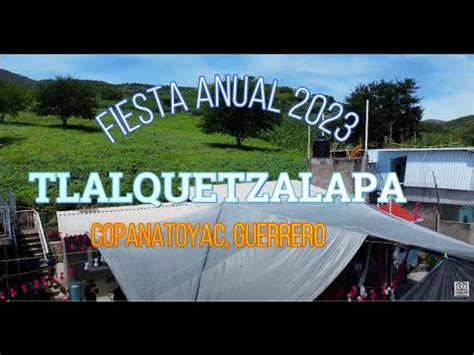 Tlalquetzalapa Copanatoyac Guerrero Fiesta Anual A Honor