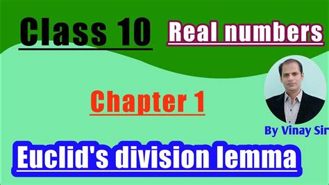 Class Maths Chapter Real Numbers Euclids Division Lemma