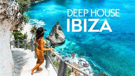 IBIZA SUMMER MIX 2021 Best Of Tropical Deep House Music Chill Out Mix