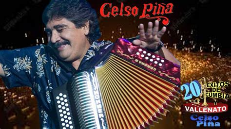 Celso Piña 20 Exitos De Cumbias Y Vallenato Celso Piña Sus Mejores