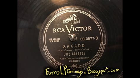 Luiz Gonzaga Xaxado Xaxado From RCA Victor 78rpm 1952 YouTube