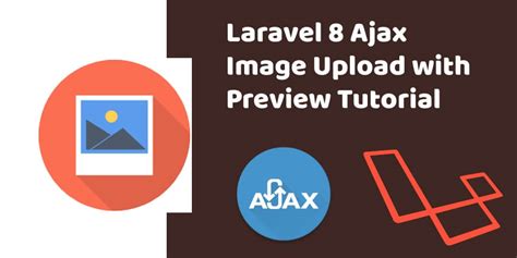 Upload Image Using Ajax And Preview Using Jquery In Laravel