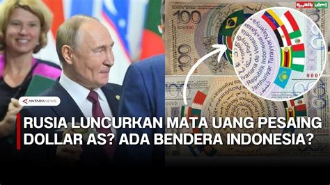 Lawan Dominasi Dollar AS Brics Luncurkan Mata Uang YouTube