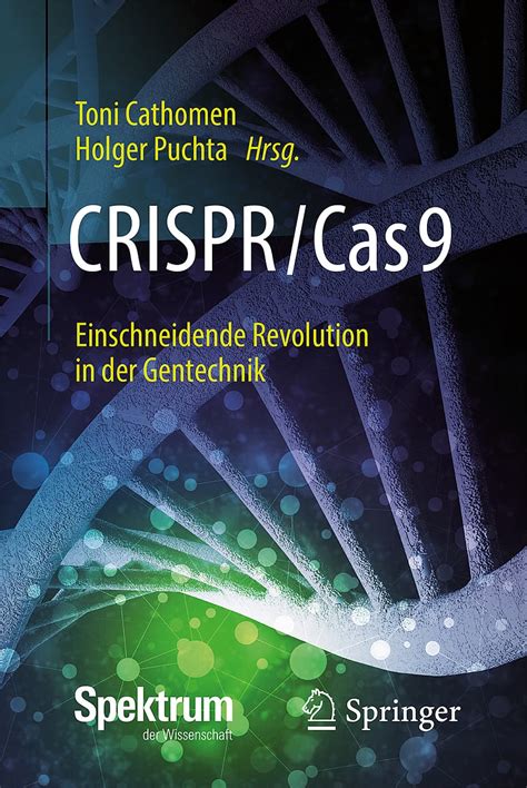 Buchkritik Zu Crispr Cas Spektrum Der Wissenschaft