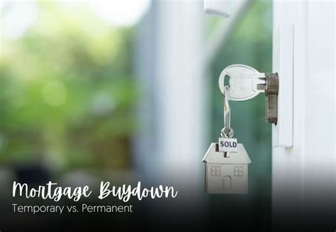 Temporary Vs Permanent Buydown Which One Is Right For You — Rice And