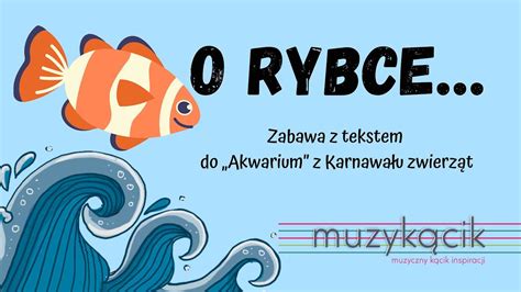 O Rybce Zabawa Z Tekstem Do Muzyki Klasycznej Youtube