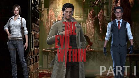 The Evil Within Gameplay Part 1 Youtube