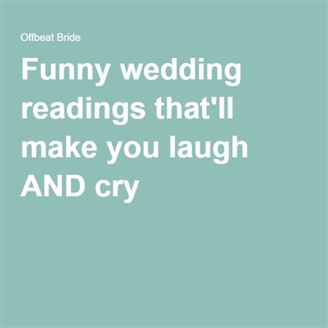 Funny Wedding Readings Thatll Make You Laugh And Cry Wedding