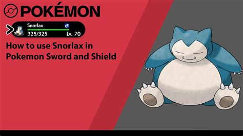 How To Use Snorlax In Pokemon Sword And Shield Snorlax Moveset YouTube