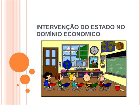 IntervenÇÃo Do Estado No DomÍnio Economico Ppt