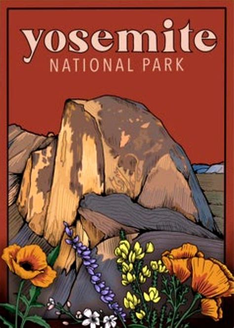 The Yosemite National Park Poster With Wildflowers And Mountains In The