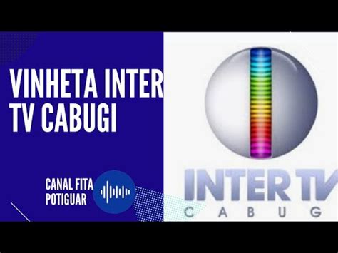 Vinheta Inter Tv Cabugi Natal Rn Youtube