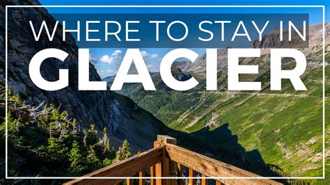 Where To Stay At Glacier National Park Reviewing Each Lodge In The