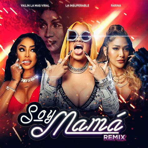 Soy Mamá Remix Canción De La Insuperable Fariana Yailin La Mas Viral Spotify