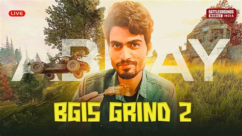 Bgis Grind Day Custom Bgmi Live Livestream Bgmi