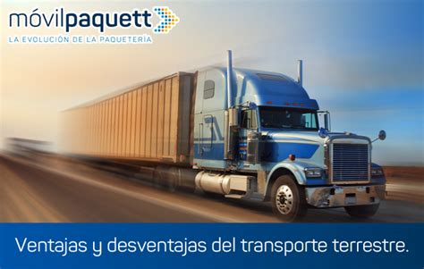 Ventajas Y Desventajas Del Transporte Terrestre