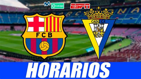 Donde Ver BARCELONA Vs CADIZ En Vivo BARCELONA CADIZ HORARIOS LIGA