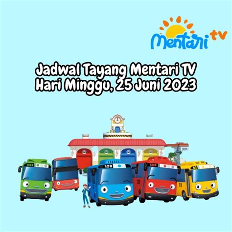 Jadwal Tayang Mentari TV Minggu 25 Juni 2023