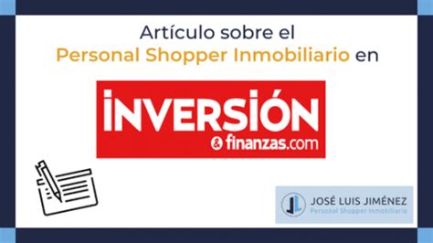 Personal Shopper Inmobiliario Inversion Finanzas Arquitecto técnico