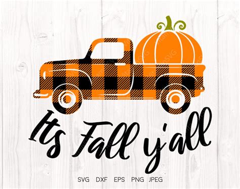 Truck Svg It S Fall Y All SVG Its Fall Yall S PNG Etsy