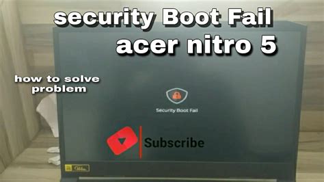 Security Boot Fail Install Window 10 Acer Laptop Acer Nitro 5 How To Solve Security Boot