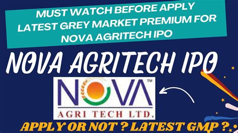 Nova Agritech IPO Details And Current GMP Grey Market Premium YouTube