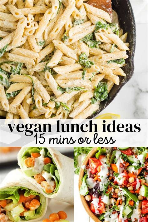 Vegan Lunch Ideas That You Can Make In 15 Mins Or Less Quick Healthy Lunch Quick Vegan Meals