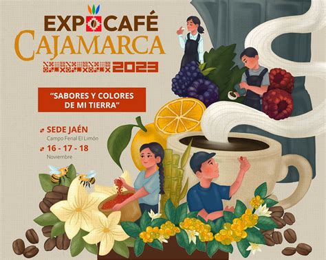 «sabores Y Colores De Mi Tierra Concepto De La Expocafé Cajamarca 2023