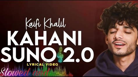 Kahani Suno 2 0 Mashup Naresh Parmar Kaifi Khalil Mood Of Song