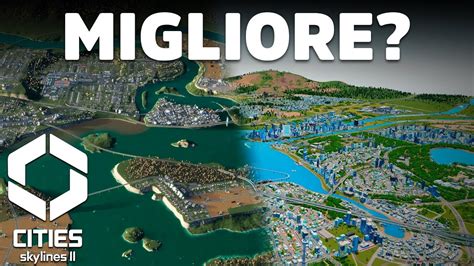 Cities Skylines Meglio Di Cities Skylines Live Albia E