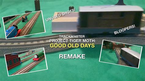 Trackmaster Project Tiger Moth The Good Old Days Remake Unused Shots