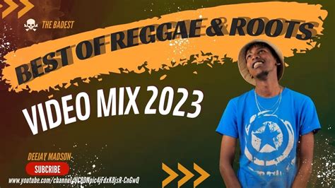 BEST OF REGGAE ROOTS SONGS VIDEO MIX 2023 BY DJ MADSON NEW REGGAE