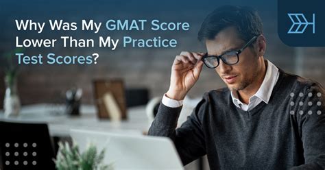 Gmat Score Lower Than Practice Test Scores Ttp Gmat Blog