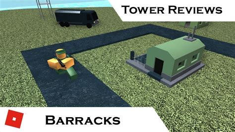 Barracks Tower Reviews Tower Battles Roblox Youtube