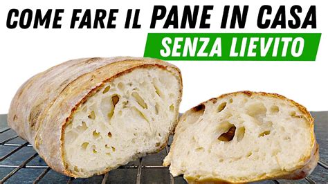 Pane FATTO IN CASA SENZA Lievito Ricetta Facile Col Metodo PSL