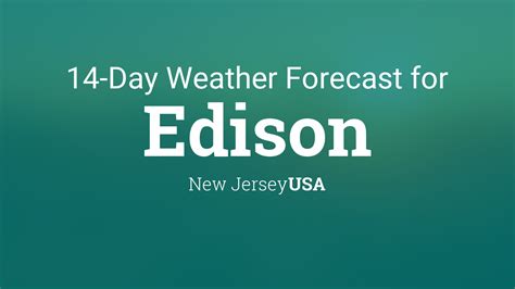 Edison, New Jersey, USA 14 day weather forecast