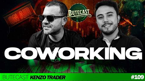 BUTECAST 109 Igor Rodrigues Recebe Kenzo Trader YouTube